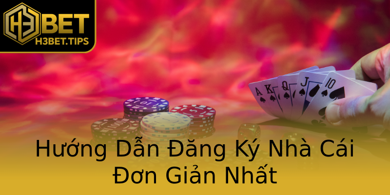 Hướng Dẫn Đăng Ký Nhà Cái Đơn Giản Nhất Hướng Dẫn Đăng Ký Nhà Cái Đơn Giản Nhất