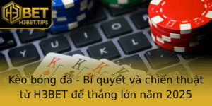 Keo Bong A Bi Quyet Va Chien Thuat Tu H3Bet E Thang Lon Nam 2025